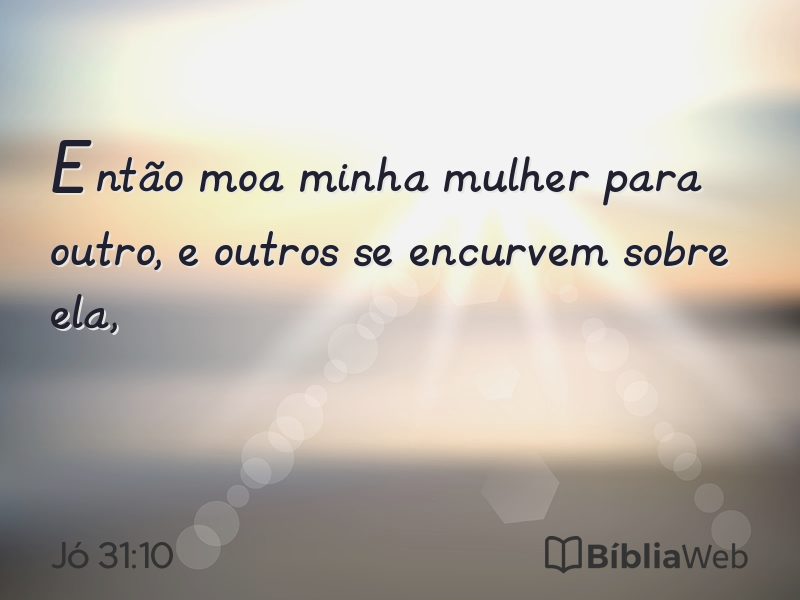 Jó 31:10 em imagem para compartilhar