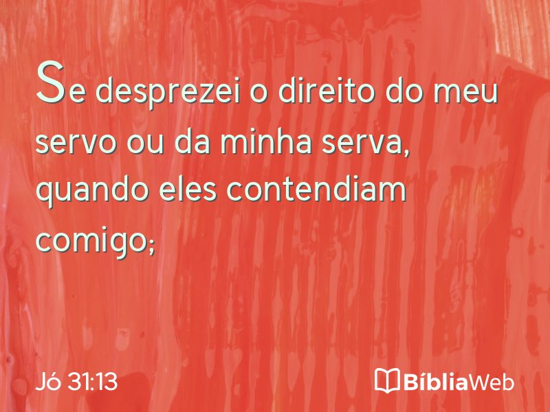 Jó 31:13 em imagem para compartilhar