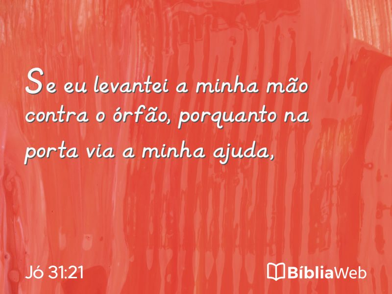 Jó 31:21 em imagem para compartilhar