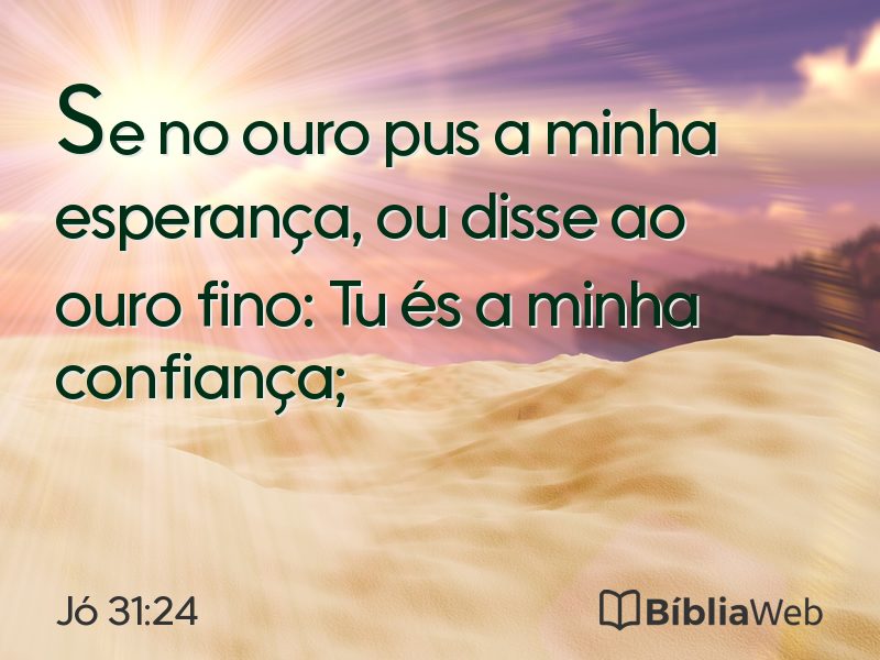 Jó 31:24 em imagem para compartilhar