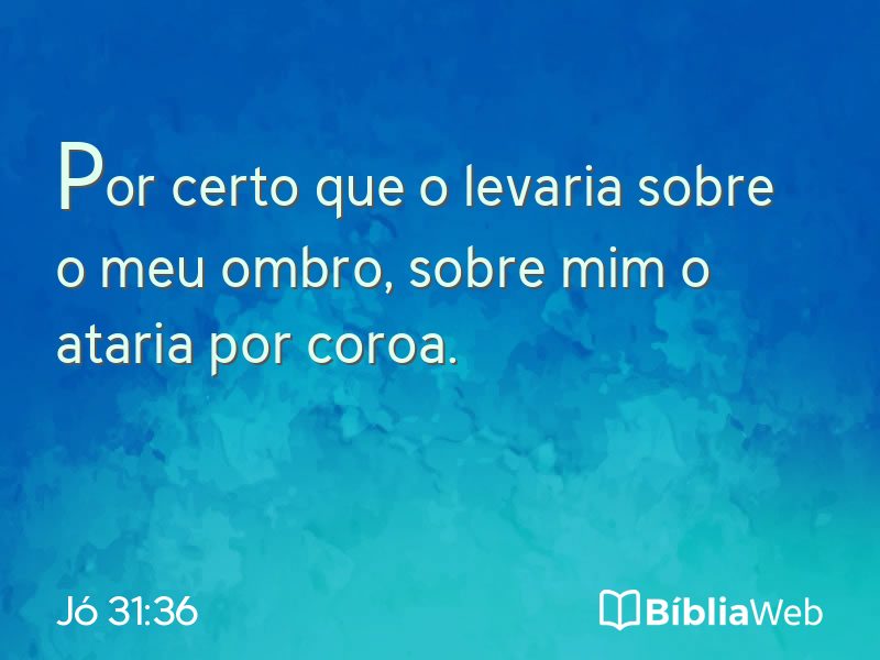 Jó 31:36 em imagem para compartilhar