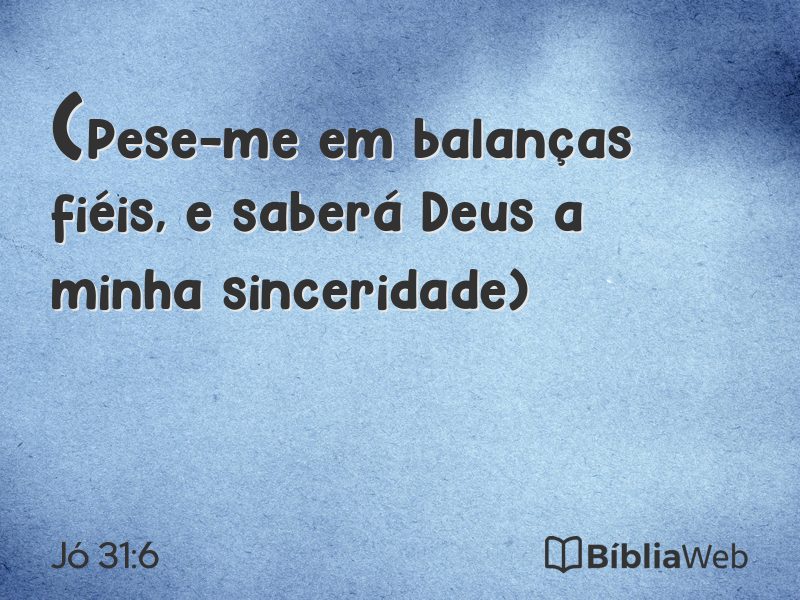 Jó 31:6 em imagem para compartilhar