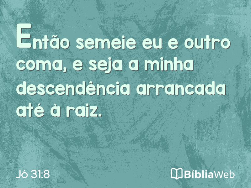 Jó 31:8 em imagem para compartilhar