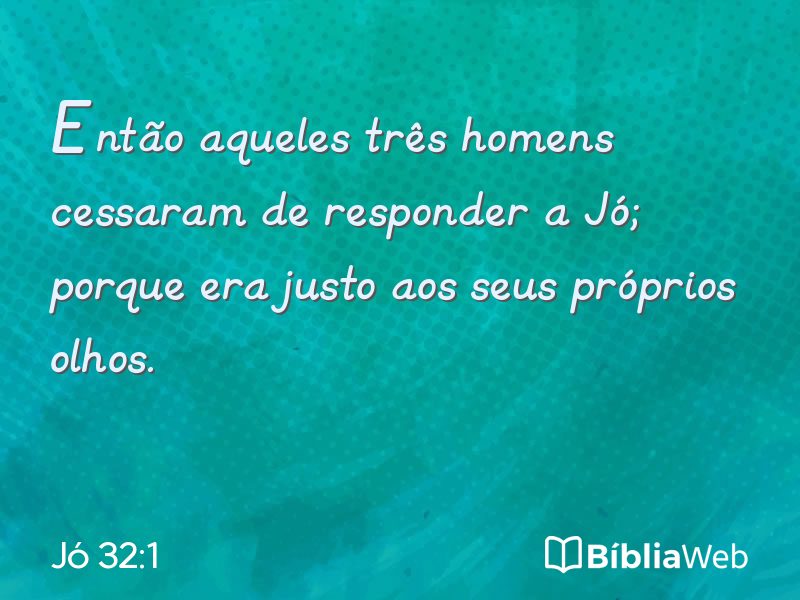 Jó 32:1 em imagem para compartilhar