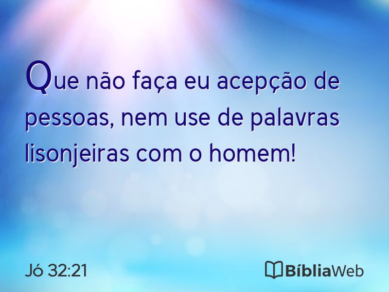 Jó 32:21 em imagem para compartilhar