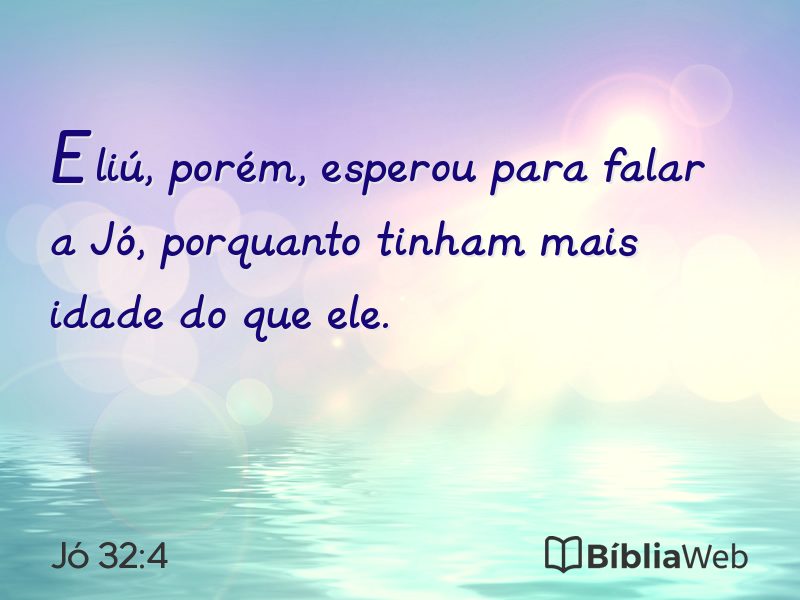 Jó 32:4 em imagem para compartilhar