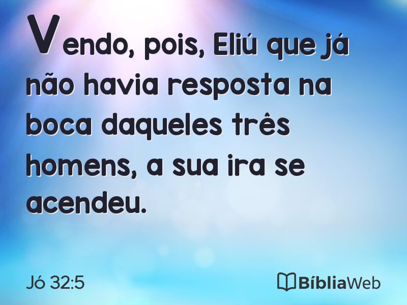Jó 32:5 em imagem para compartilhar