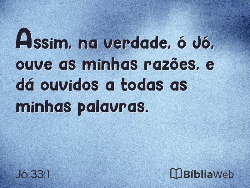 Jó 33:1 em imagem para compartilhar