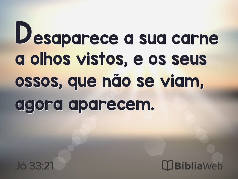 Jó 33:21 em imagem para compartilhar