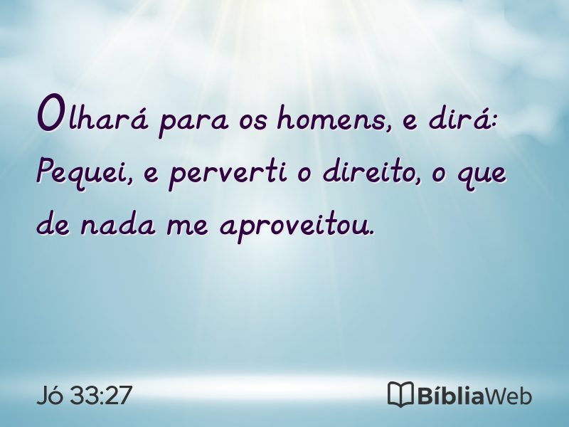 Jó 33:27 em imagem para compartilhar