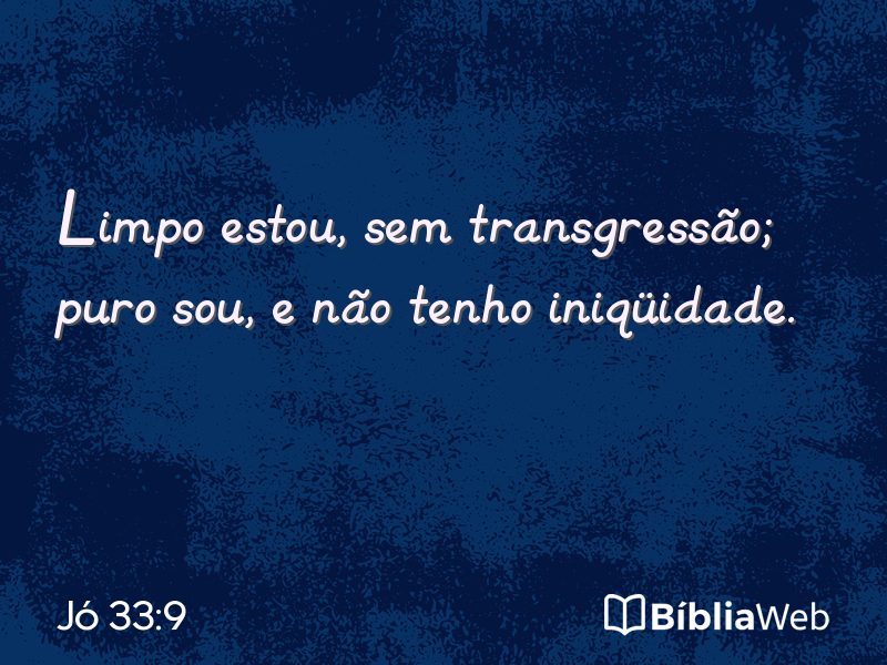 Jó 33:9 em imagem para compartilhar
