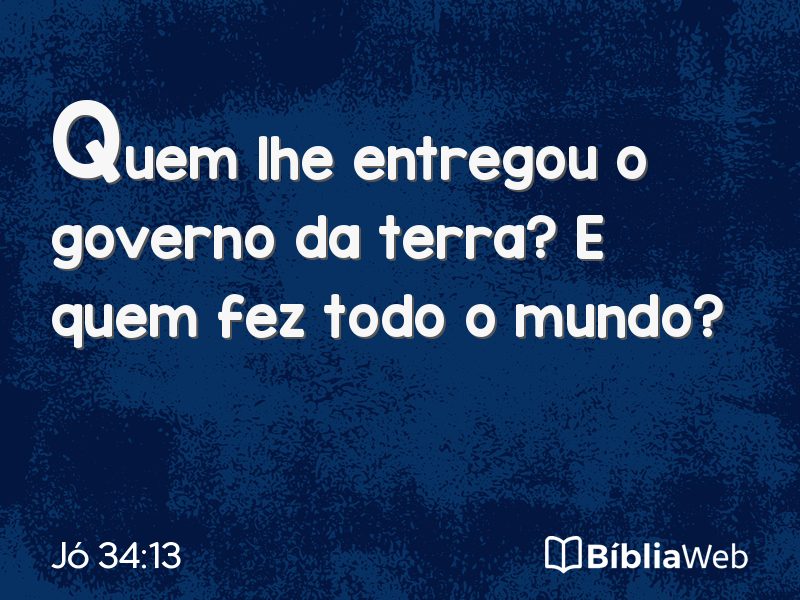 Jó 34:13 em imagem para compartilhar