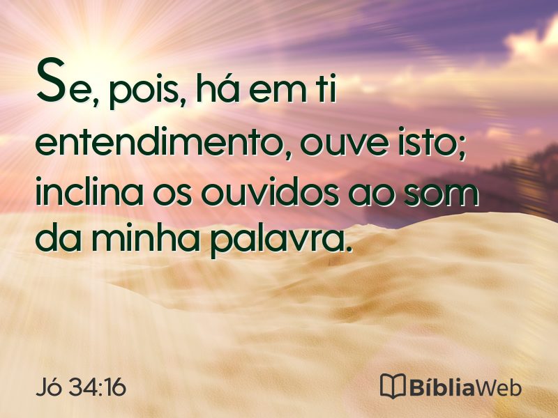 Jó 34:16 em imagem para compartilhar