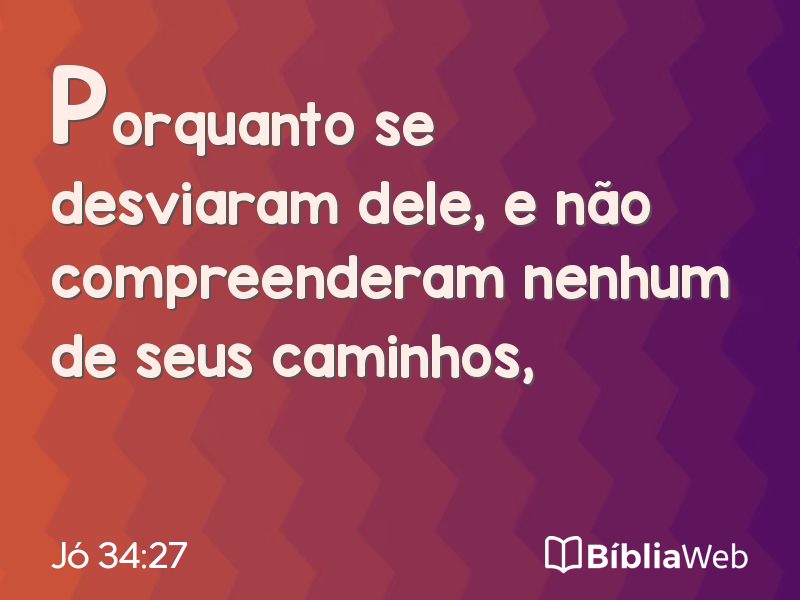 Jó 34:27 em imagem para compartilhar