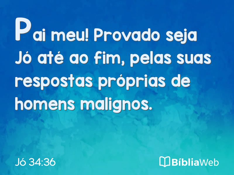 Jó 34:36 em imagem para compartilhar