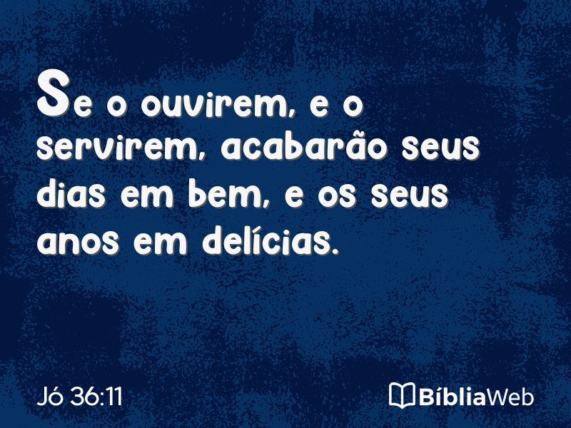 Jó 36:11 em imagem para compartilhar