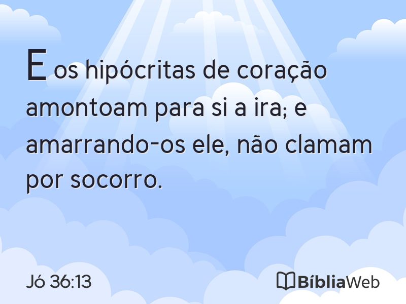 Jó 36:13 em imagem para compartilhar