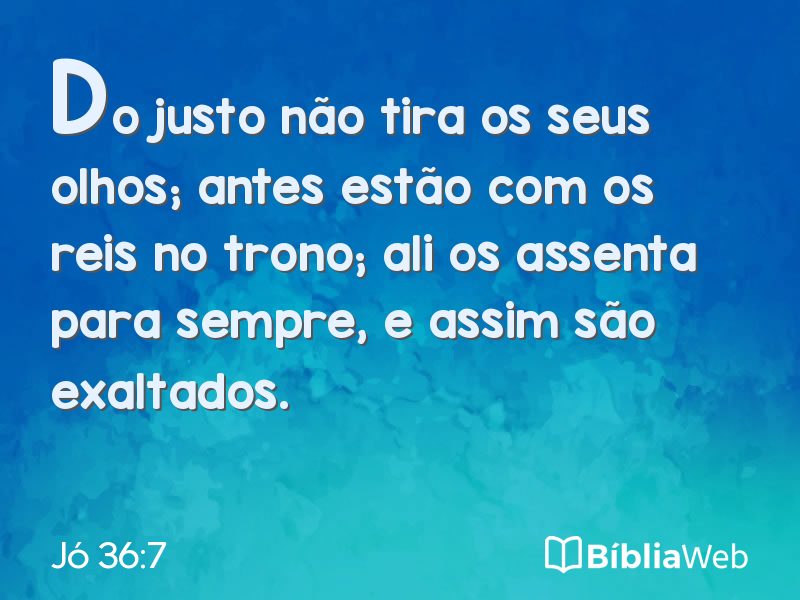 Jó 36:7 em imagem para compartilhar