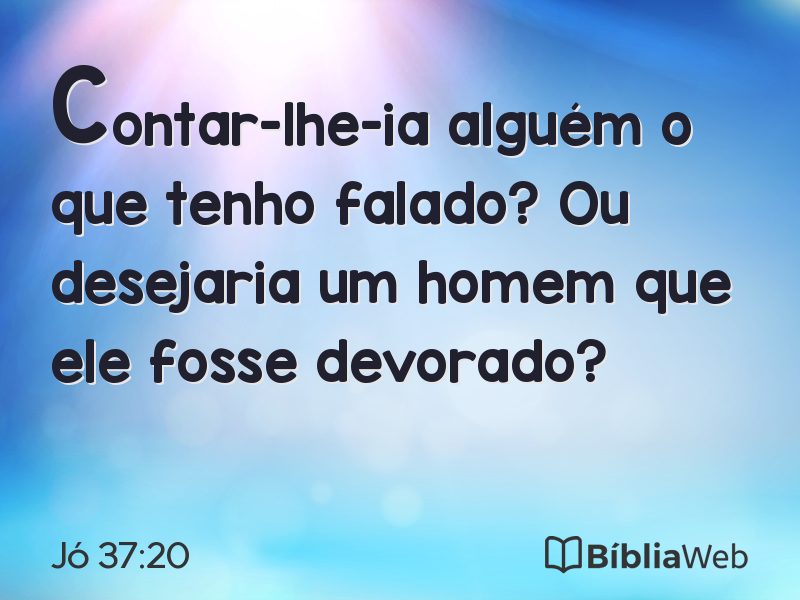 Jó 37:20 em imagem para compartilhar