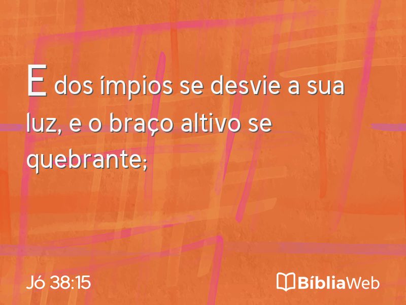 Jó 38:15 em imagem para compartilhar