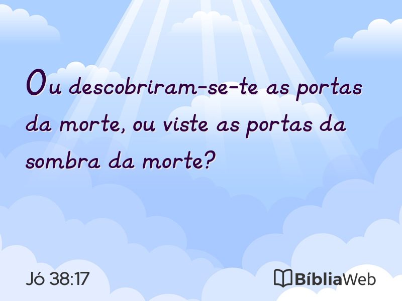 Jó 38:17 em imagem para compartilhar