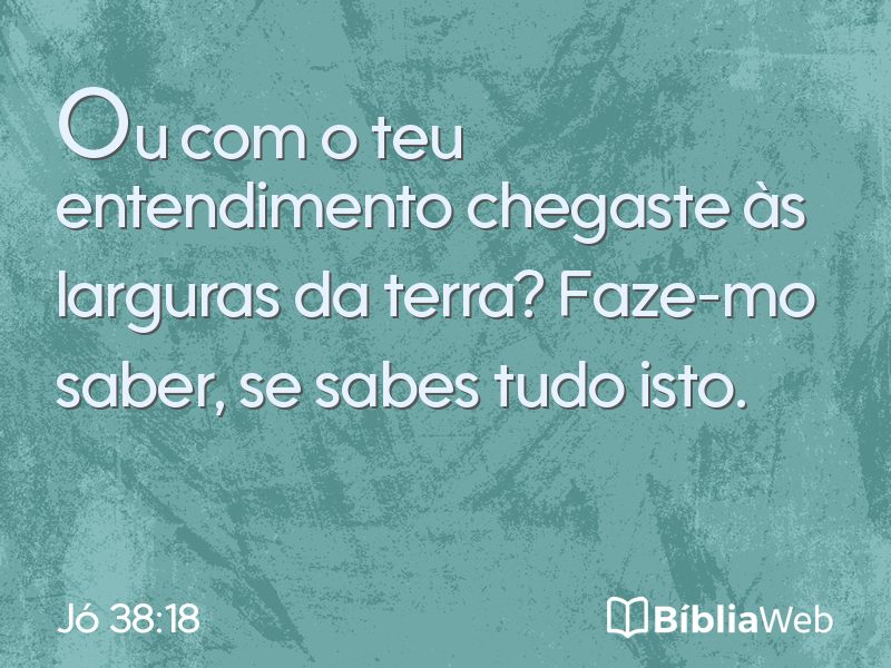 Jó 38:18 em imagem para compartilhar