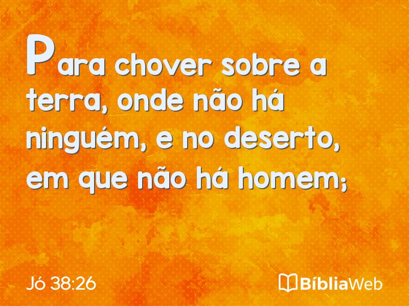 Jó 38:26 em imagem para compartilhar