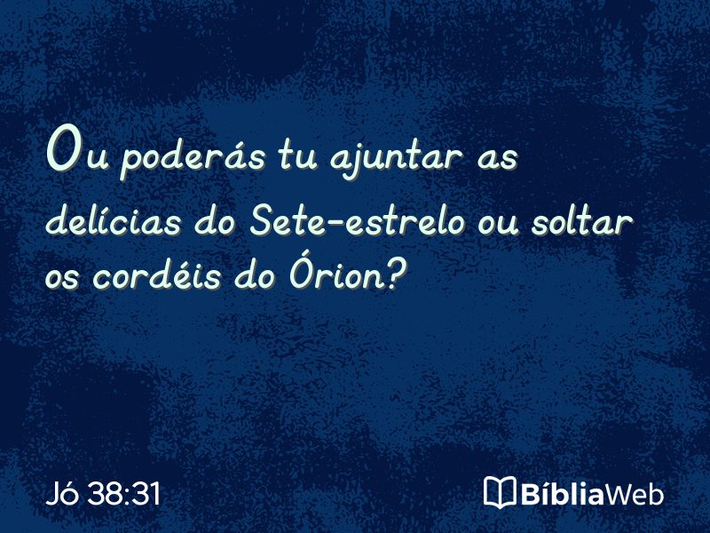 Jó 38:31 em imagem para compartilhar