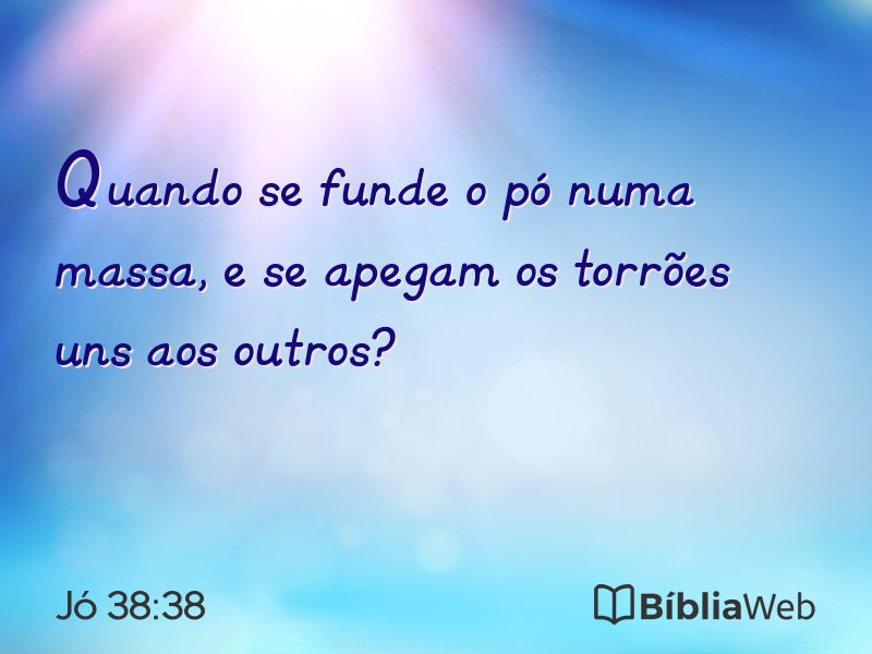 Jó 38:38 em imagem para compartilhar