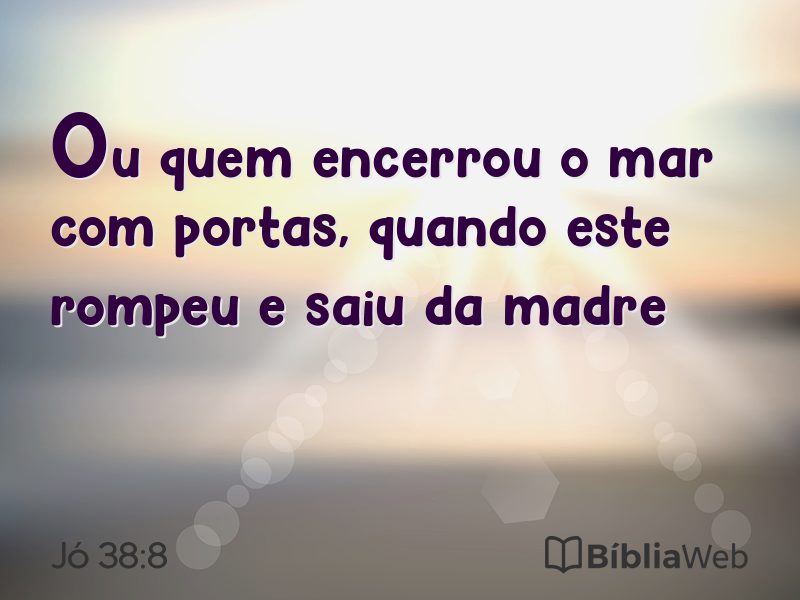 Jó 38:8 em imagem para compartilhar