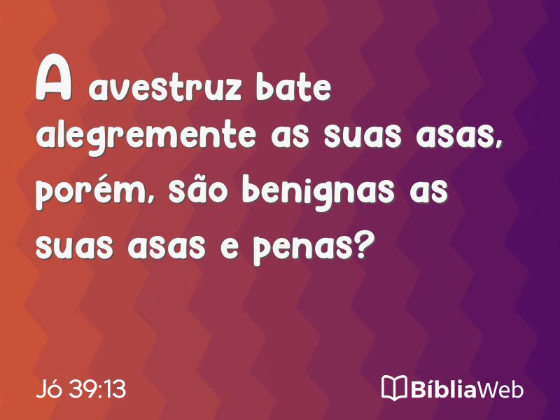 Jó 39:13 em imagem para compartilhar