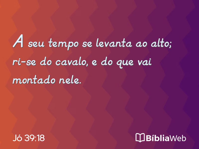 Jó 39:18 em imagem para compartilhar
