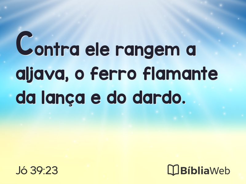 Jó 39:23 em imagem para compartilhar