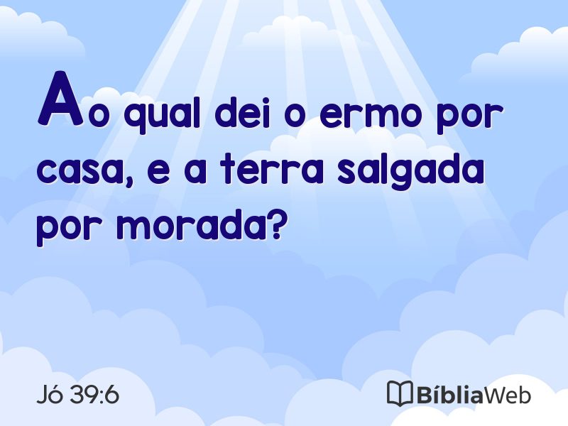 Jó 39:6 em imagem para compartilhar