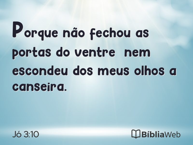 Jó 3:10 em imagem para compartilhar