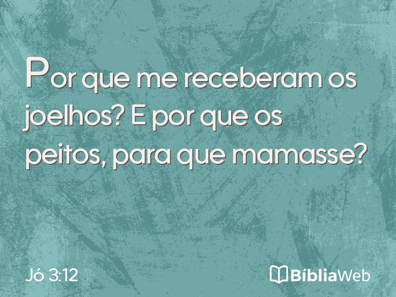 Jó 3:12 em imagem para compartilhar