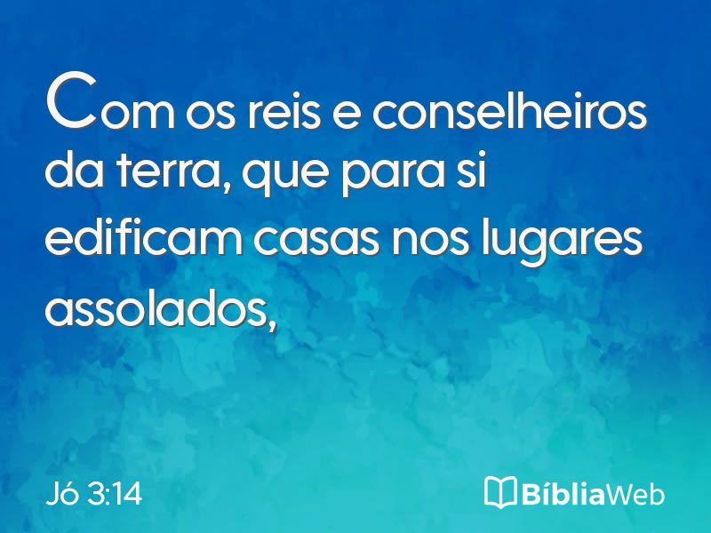 Jó 3:14 em imagem para compartilhar