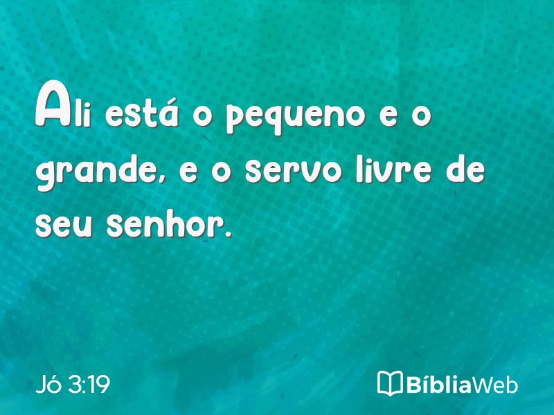 Jó 3:19 em imagem para compartilhar