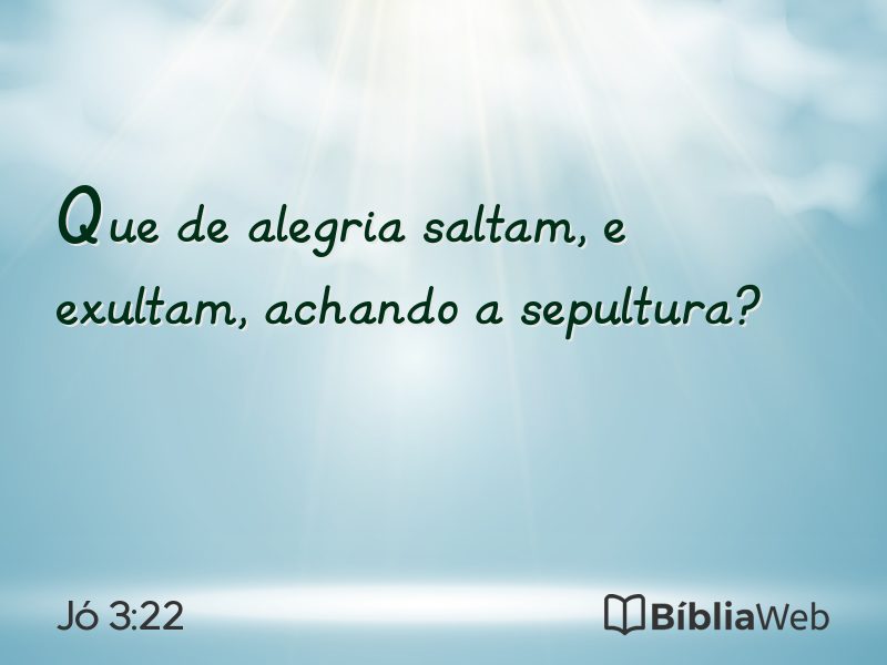 Jó 3:22 em imagem para compartilhar