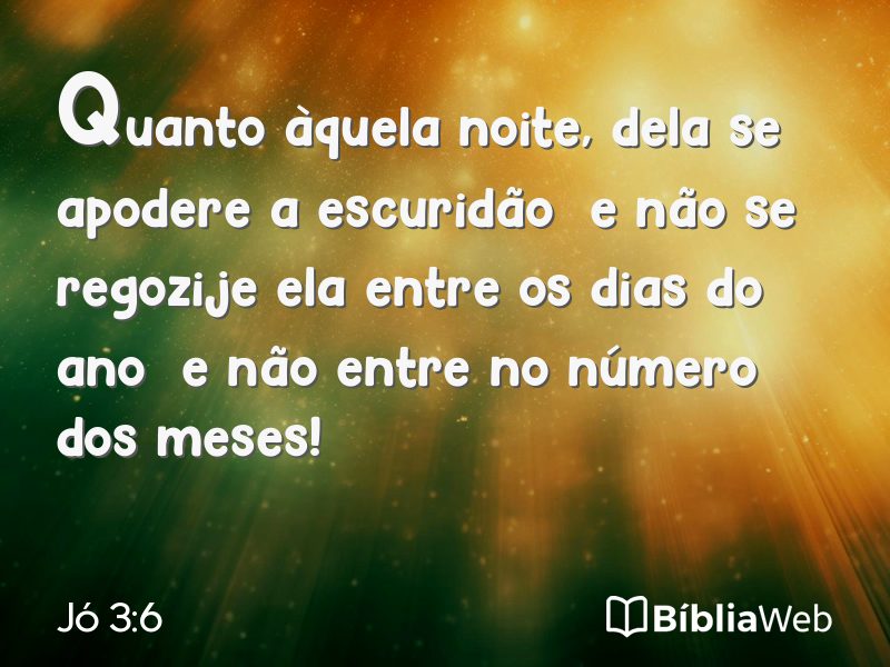 Jó 3:6 em imagem para compartilhar