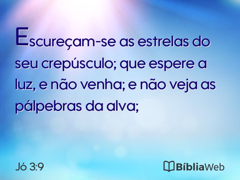 Jó 3:9 em imagem para compartilhar