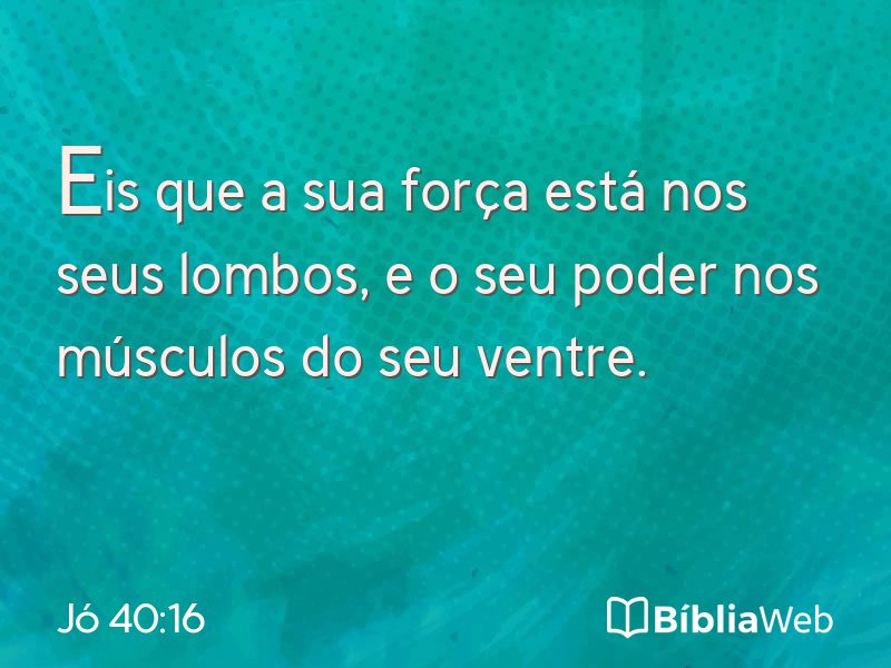 Jó 40:16 em imagem para compartilhar