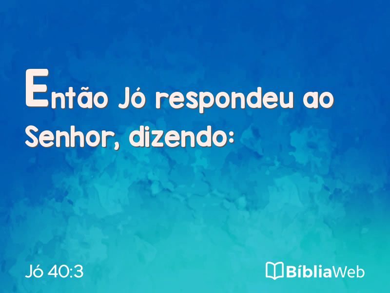 Jó 40:3 em imagem para compartilhar