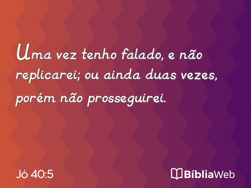 Jó 40:5 em imagem para compartilhar