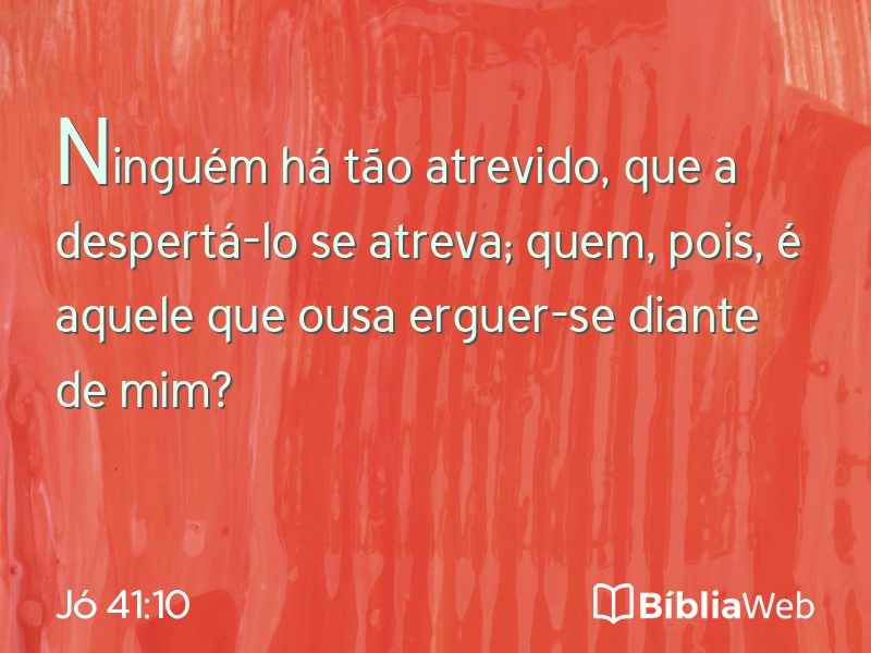 Jó 41:10 em imagem para compartilhar