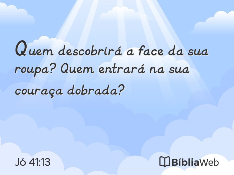 Jó 41:13 em imagem para compartilhar