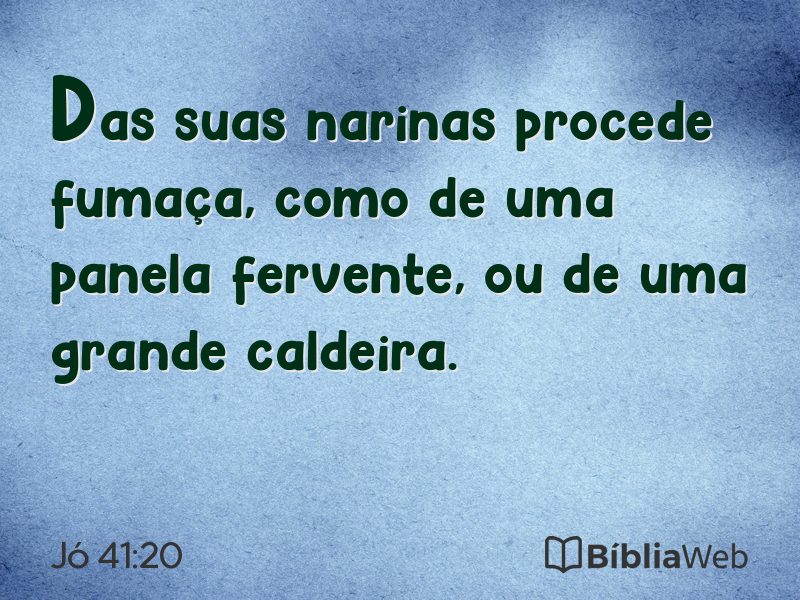 Jó 41:20 em imagem para compartilhar