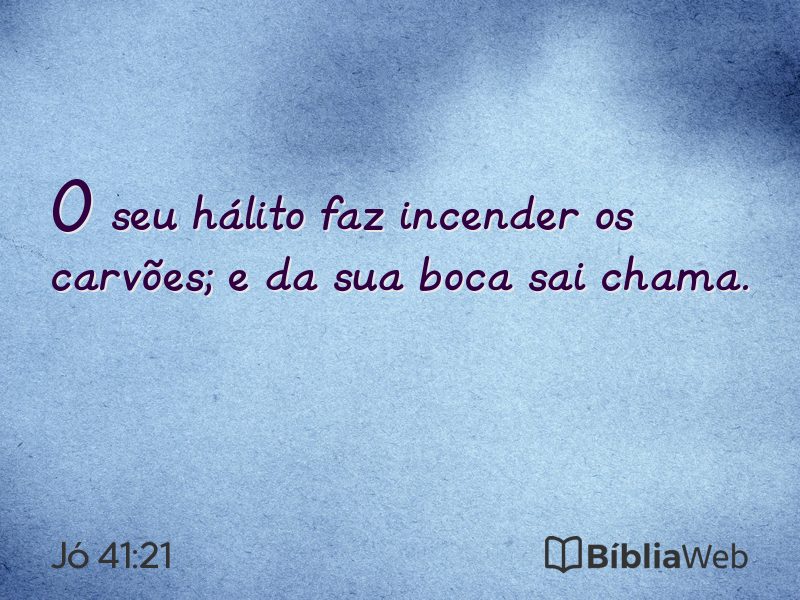 Jó 41:21 em imagem para compartilhar