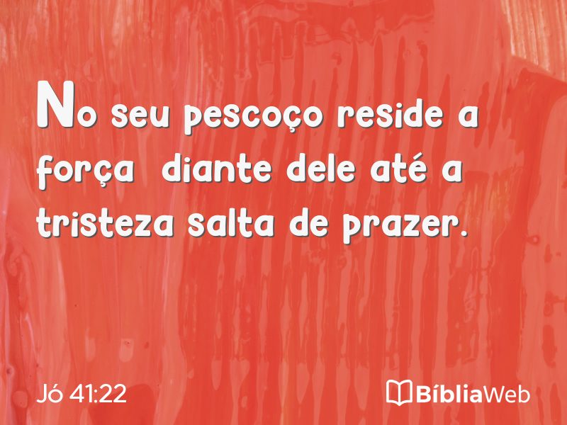 Jó 41:22 em imagem para compartilhar