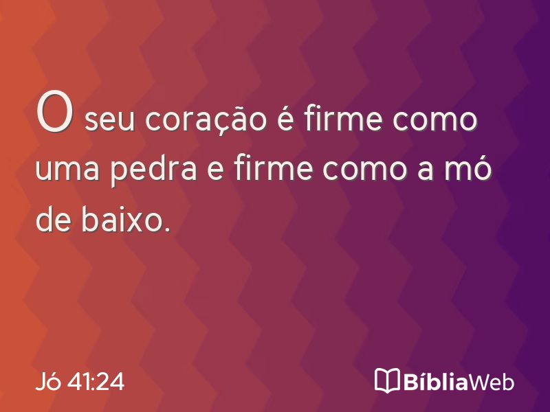Jó 41:24 em imagem para compartilhar